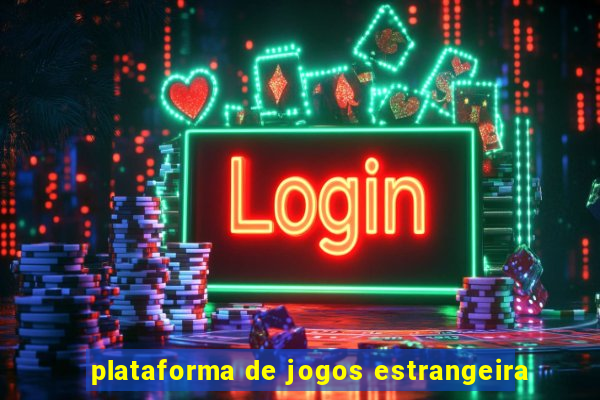 plataforma de jogos estrangeira