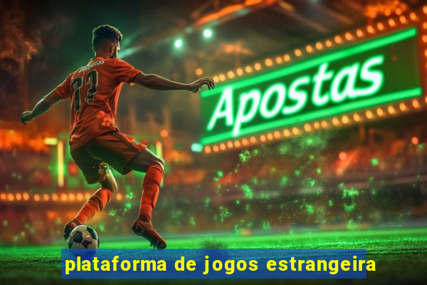 plataforma de jogos estrangeira