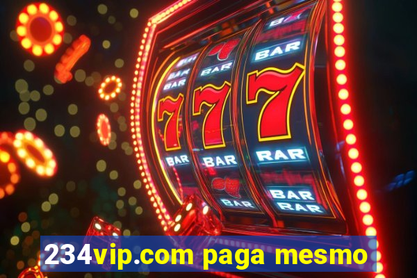 234vip.com paga mesmo