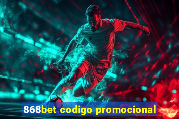 868bet codigo promocional