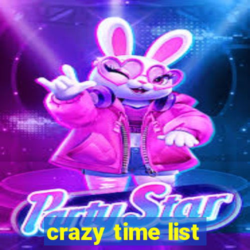 crazy time list