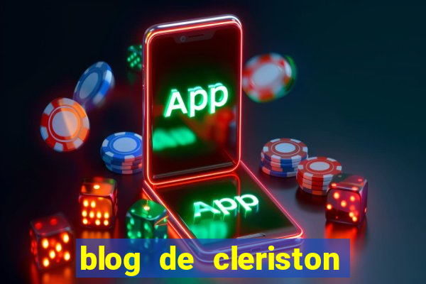 blog de cleriston silva serrinha bahia