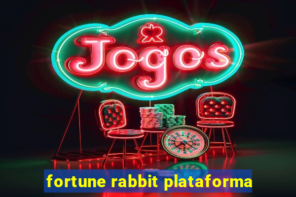 fortune rabbit plataforma