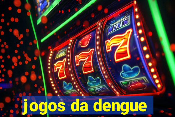 jogos da dengue