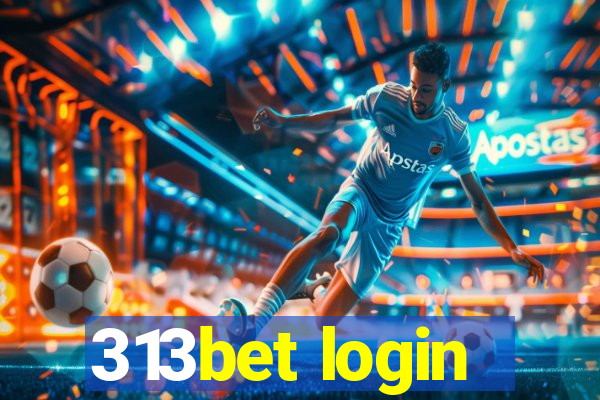 313bet login