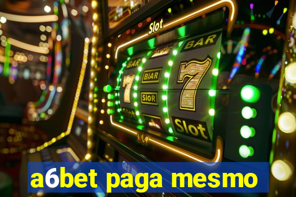 a6bet paga mesmo