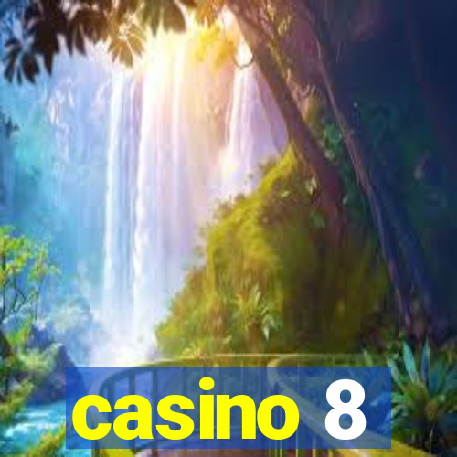 casino 8