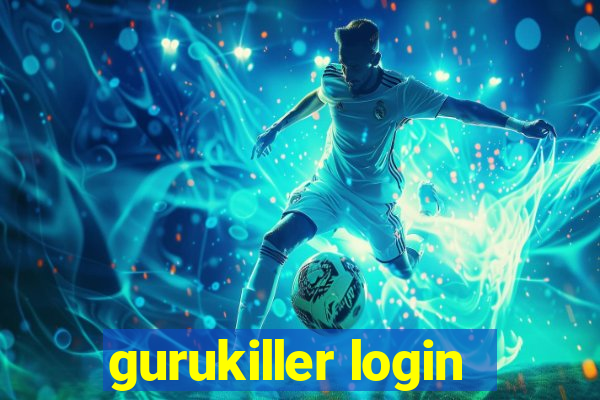 gurukiller login