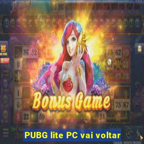 PUBG lite PC vai voltar