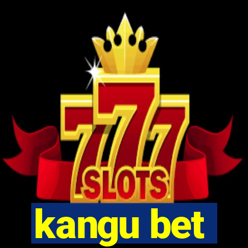 kangu bet