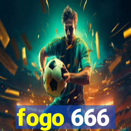 fogo 666