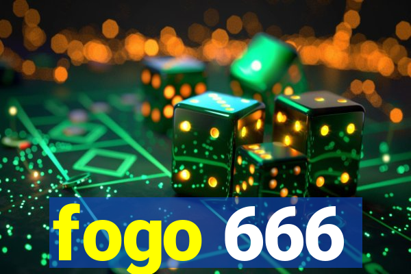 fogo 666