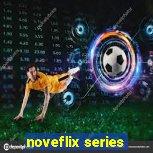 noveflix series