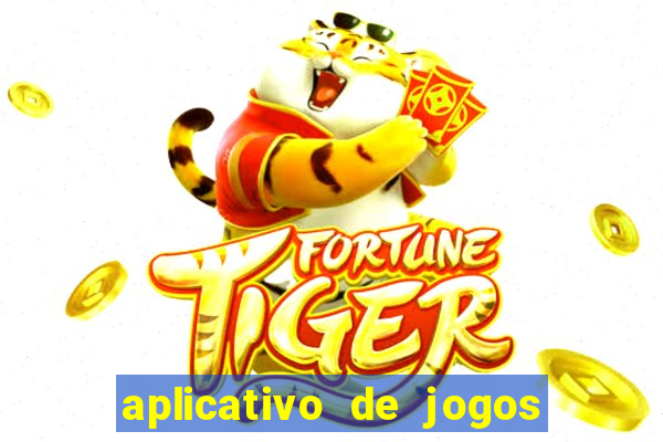 aplicativo de jogos que pagam de verdade