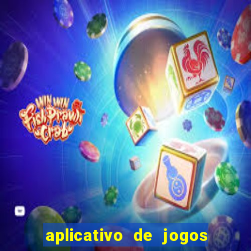 aplicativo de jogos que pagam de verdade