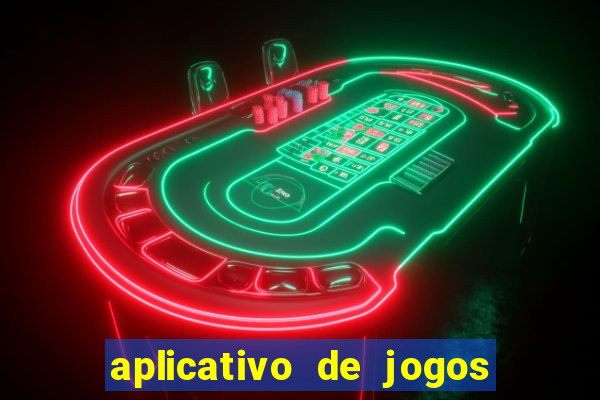 aplicativo de jogos que pagam de verdade