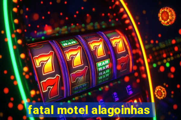 fatal motel alagoinhas