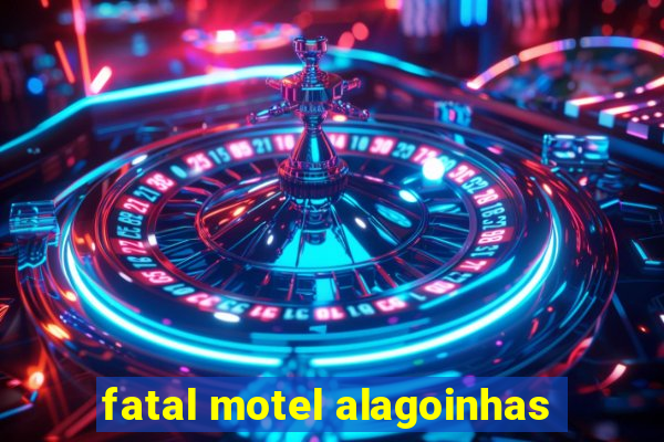 fatal motel alagoinhas