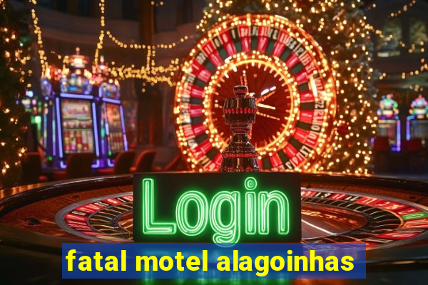 fatal motel alagoinhas