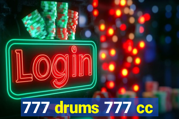 777 drums 777 cc