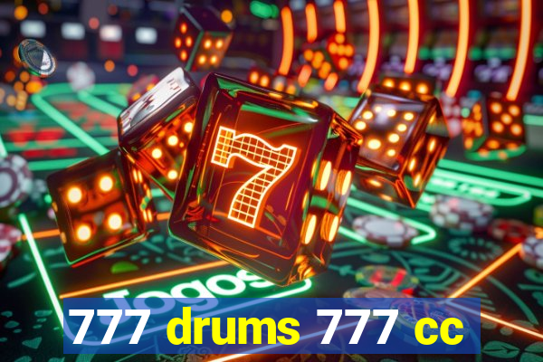 777 drums 777 cc