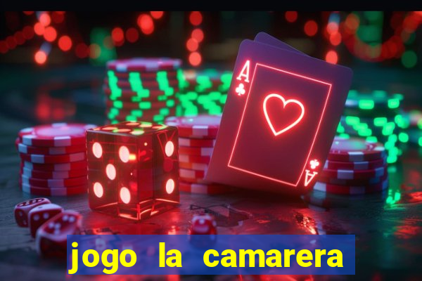 jogo la camarera para celular