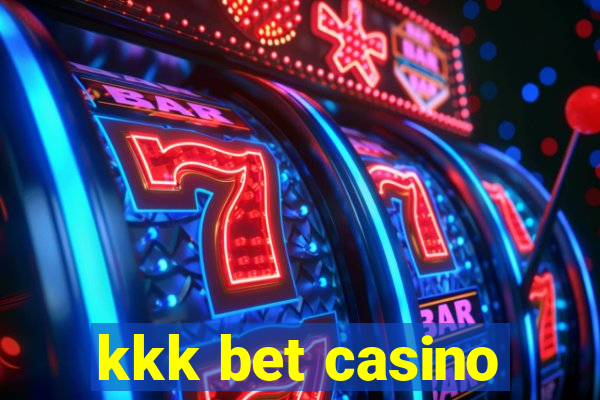 kkk bet casino