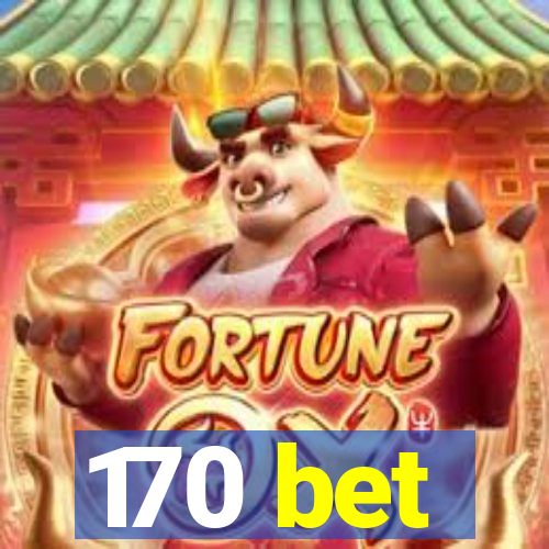 170 bet