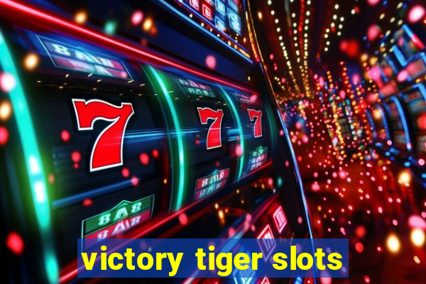 victory tiger slots