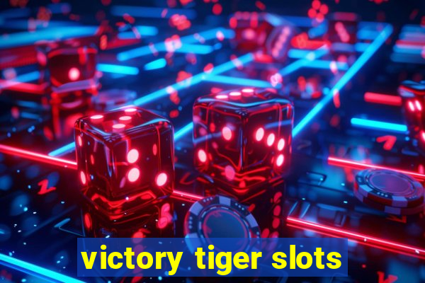 victory tiger slots