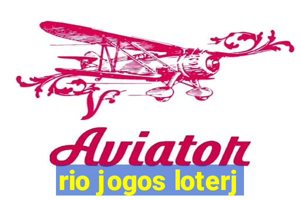 rio jogos loterj