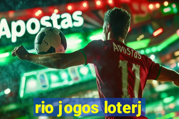 rio jogos loterj