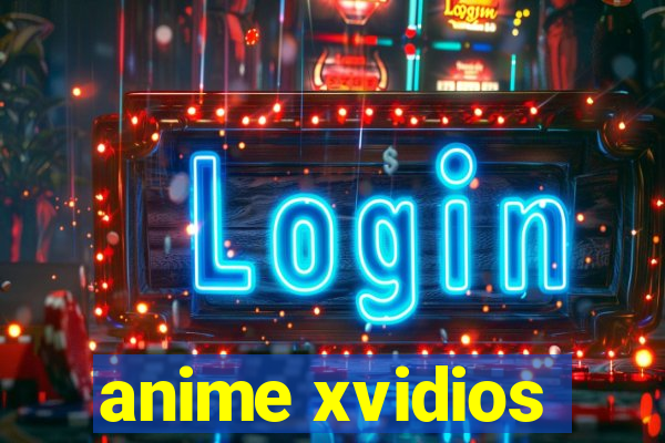 anime xvidios