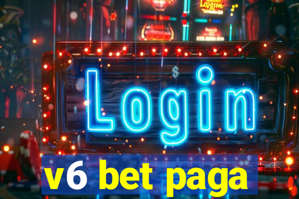 v6 bet paga