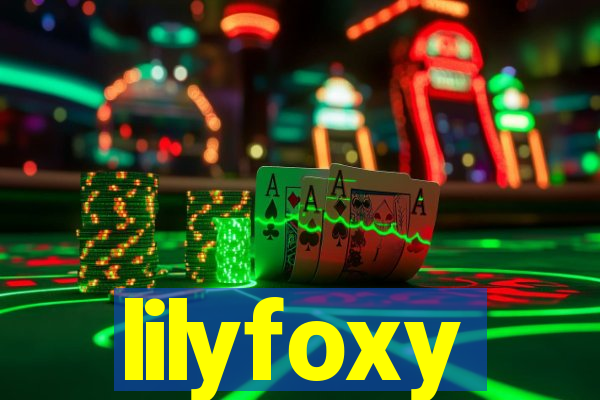 lilyfoxy