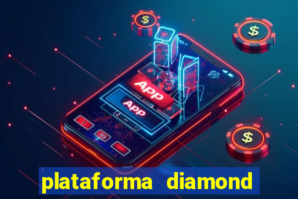 plataforma diamond 777 bet