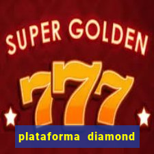 plataforma diamond 777 bet