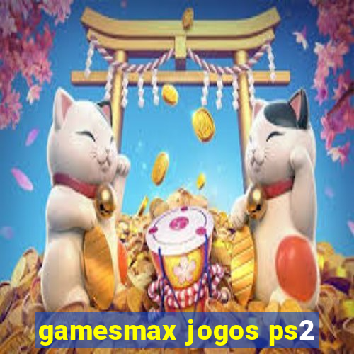 gamesmax jogos ps2