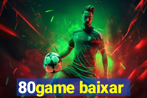 80game baixar