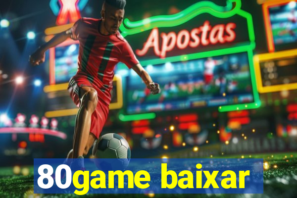 80game baixar