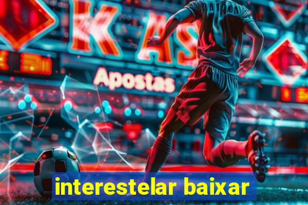 interestelar baixar