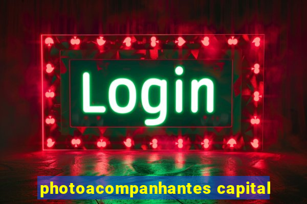 photoacompanhantes capital