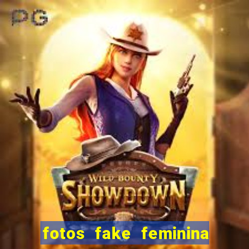 fotos fake feminina no espelho