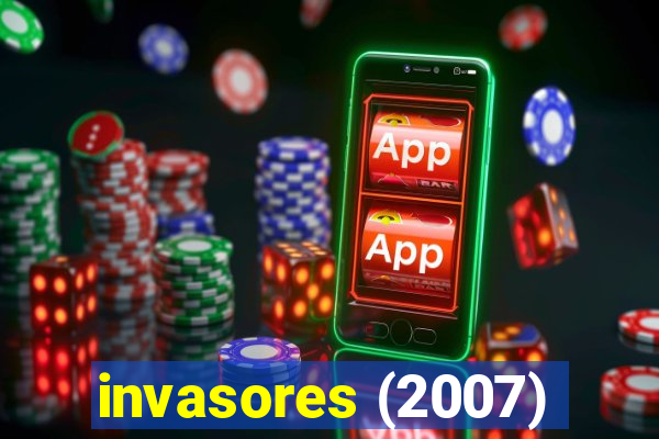 invasores (2007)