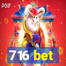 716 bet