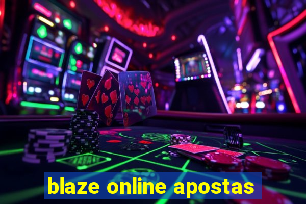 blaze online apostas