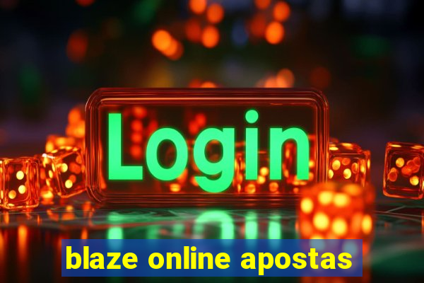 blaze online apostas