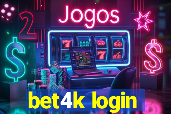 bet4k login