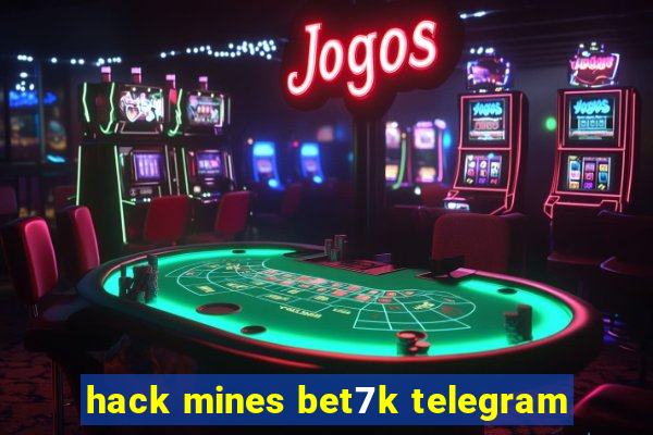 hack mines bet7k telegram