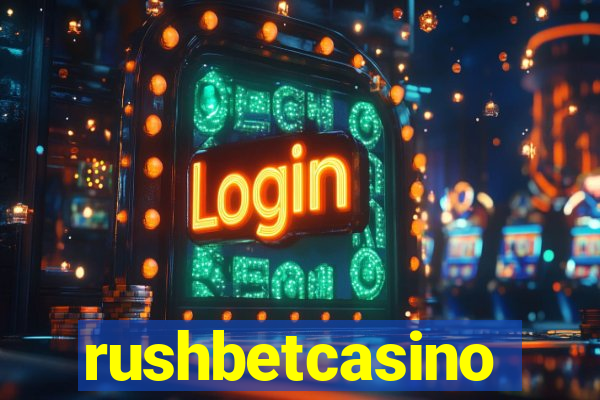 rushbetcasino